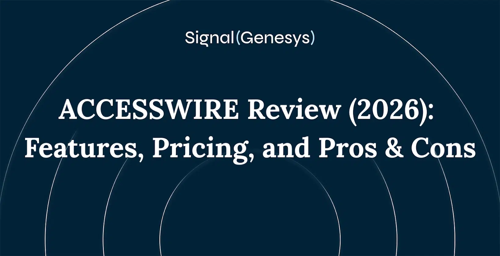 ACCESSWIRE Review (2026): Features, Pricing, and Pros & Cons