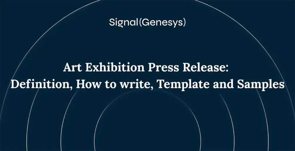 Dark blue graphic with white text reads: "Art Exhibition Press Release: Definition, How to write, Template and Samples" under the heading "Signal(Genesys)".