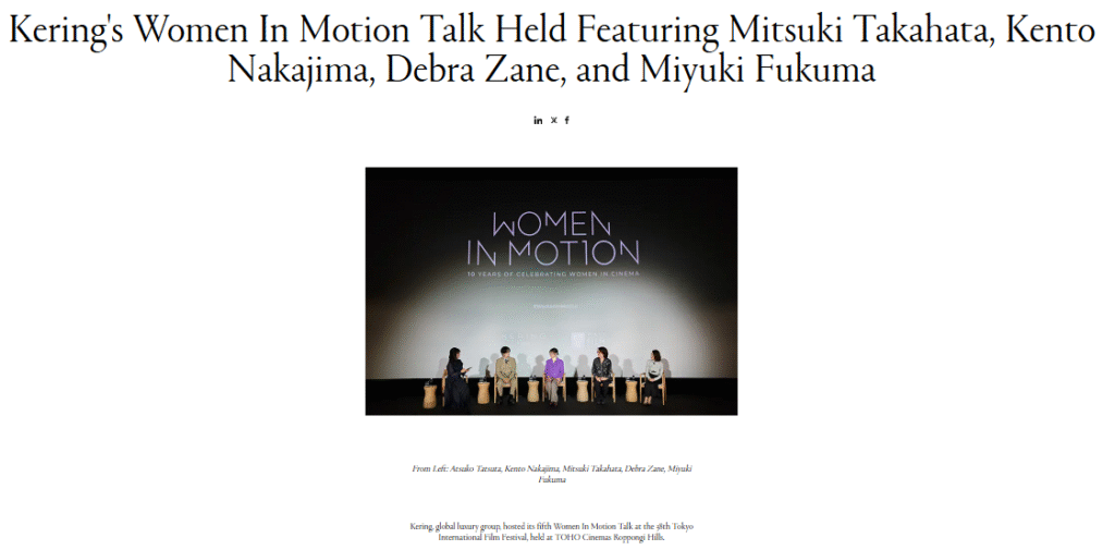 Five panelists sit on stage under a "Women In Motion" sign during a Kering talk event, with names Mitsuki Takahata, Kento Nakajima, Debra Zane, and Miyuki Fukuma listed below.