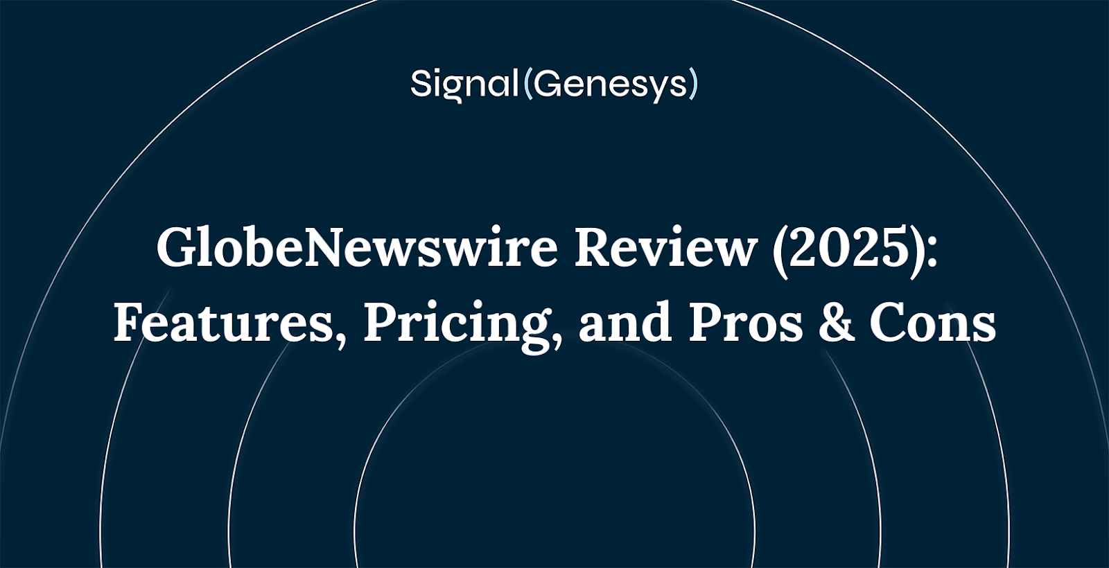 GlobeNewswire Review 2025