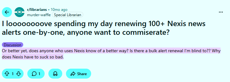 A Reddit post where a user expresses frustration about renewing over 100 Nexis news alerts individually and asks if there is a more efficient bulk renewal method.